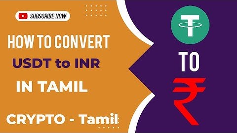 How to Convert USDT to INR in Tamil | USDT TO INR | CRYPTO - Tamil
