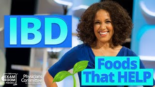 IBD: Foods for Healing Naturally with Dr. Robynne Chutkan | Exam Room LIVE