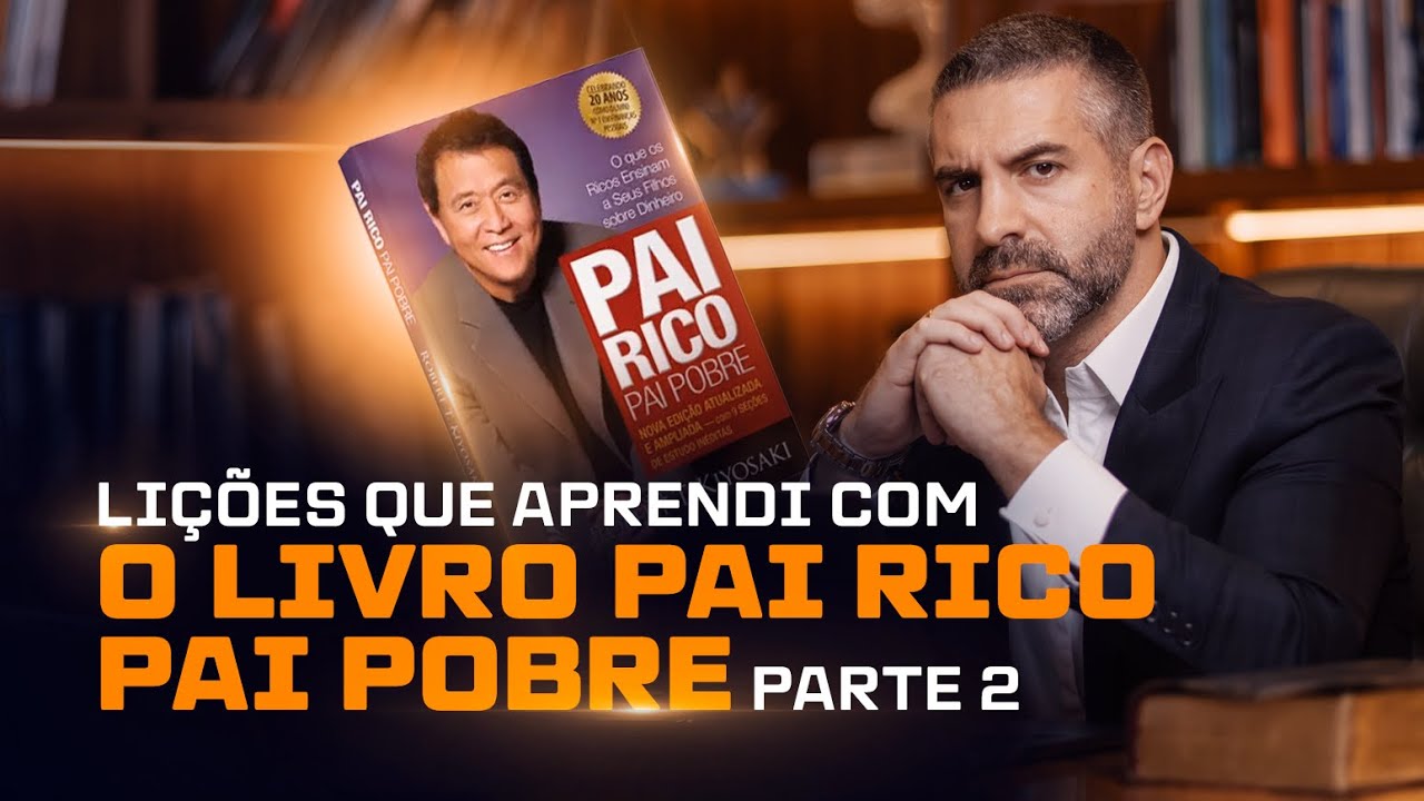 li-es-que-aprendi-com-o-livro-pai-rico-e-pai-pobre-i-parte-2-i