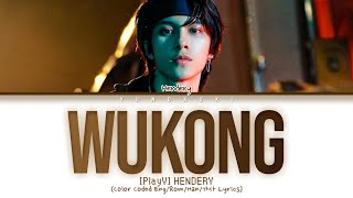 HENDERY ‘WuKong’ Lyrics (Color Coded Lyrics)