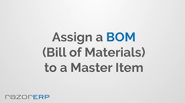 Assign a BOM (Bill of Materials) to a Master Item