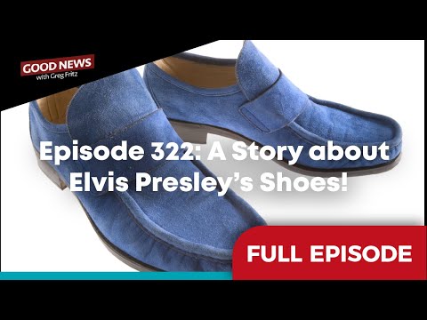 Episode 322: A Story about Elvis Presley’s Shoes!