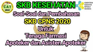 Soal dan Pembahasan SKB Kesehatan CPNS 2020 untuk Tenaga Farmasi, Apoteker, dan Asisten Apoteker