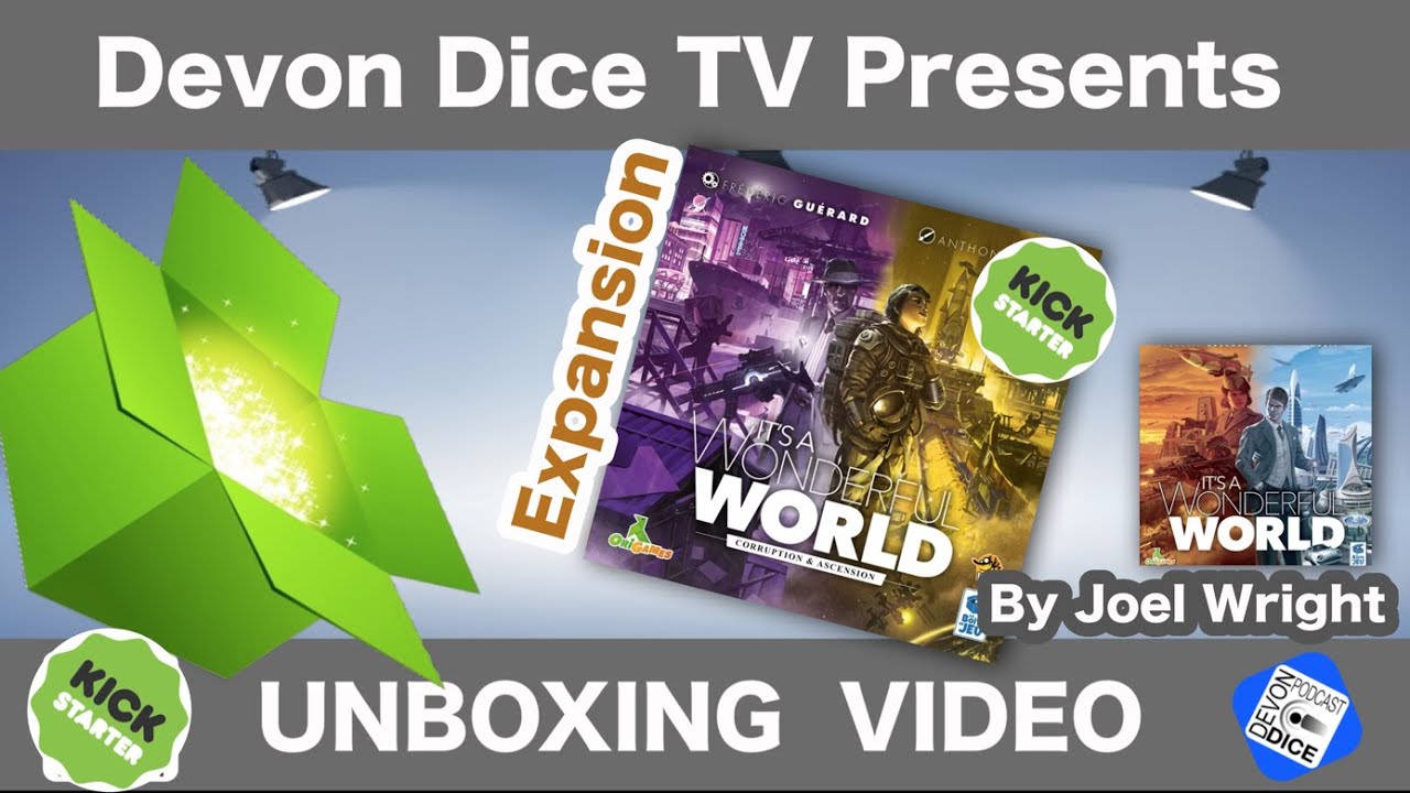Unboxing "It's a Wonderful World: Corruption & Ascension" Expansion Kickstarter from La Boîte de Jeu