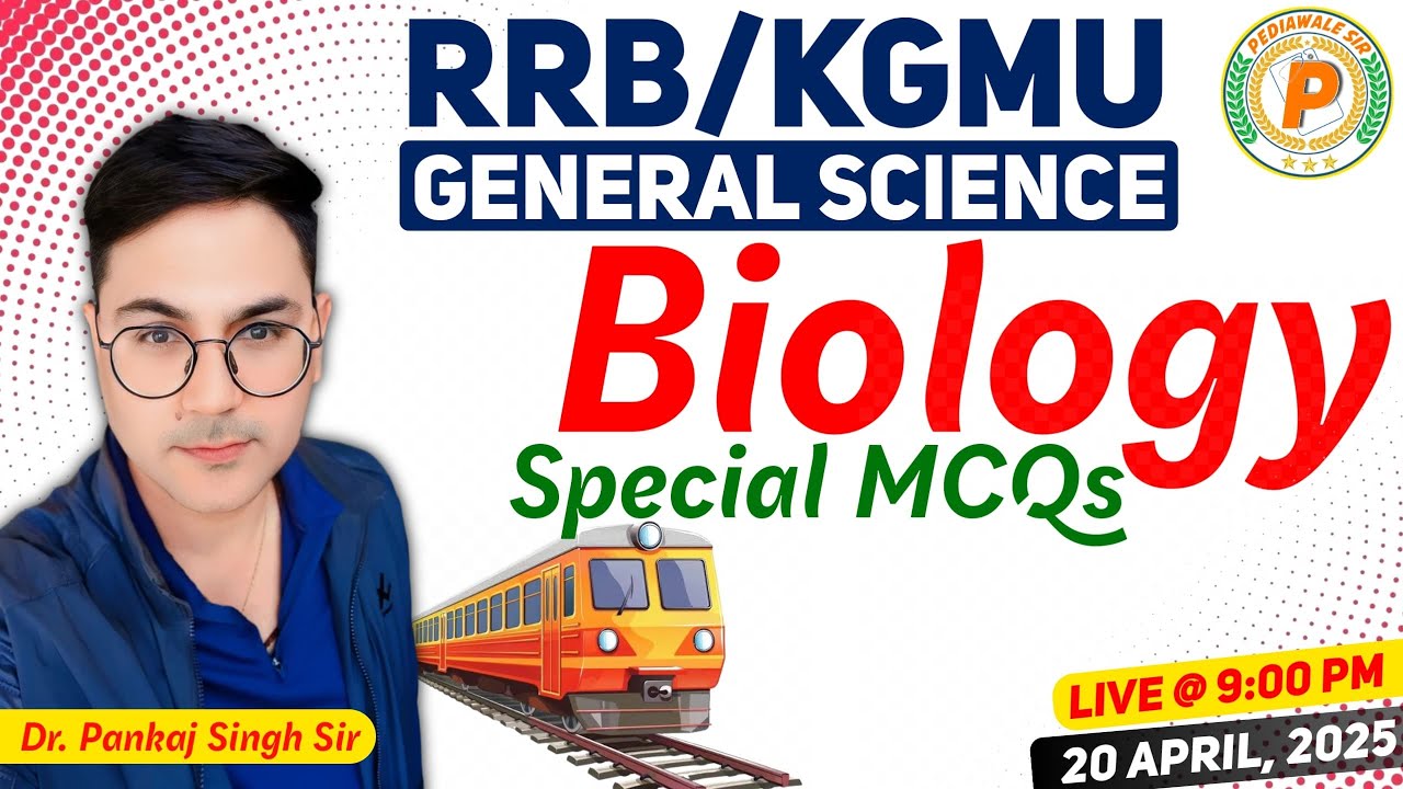 RRB & KGMU Biology Special MCQs Class by Dr. Pankaj Singh Sir