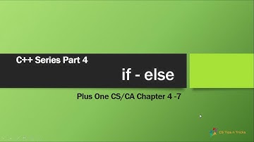 if- else in c++ / C++ series part 4 - Plus one computer science / computer application chapter 4 - 7