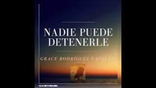 Grace Rodriguez: Nadie Puede Detenerle (Live)