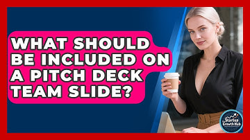 What Should Be Included On A Pitch Deck Team Slide? - The Startup Growth Hub