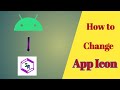 How to change app icon in android studio  change app icon  sr codex