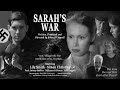 Sarah&#39;s War Feature Film -  Black and White 1 hr 47 min