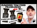 NEW RUMORED TOM FORD FRAGRANCES | Oud Wood Parfum, Oud Minerale In Signature Line + Vanilla Sex