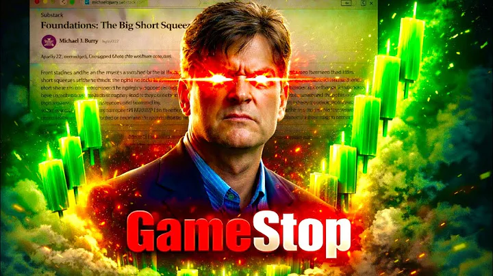 MICHAEL BURRY'S GAMESTOP: THE BIG SHORT SQUEEZE
