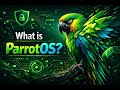 ParrotOS Essentials | What is ParrotOS? (2026)