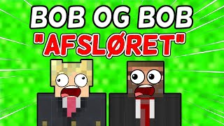 Bob og Bob "AFSLØRET" - Dansk Minecraft Film (S1E11)