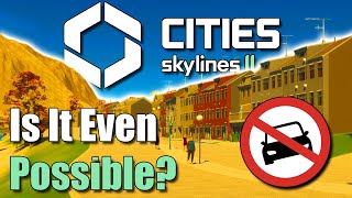 Can we build a city WITHOUT CARS in Cities Skylines 2?