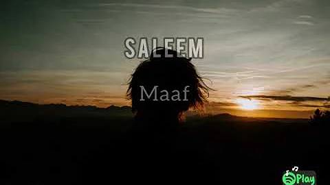 Saleem — Maaf