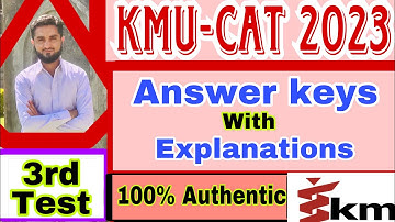 KMU-CAT 2023 3rd test keys with explanation {100% correct options, each and every mcqs solved)