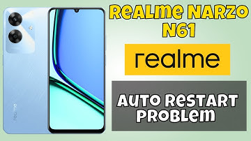 Auto restart problem Realme Narzo N61 || How to solve auto restart issues