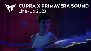 CUPRA x Primavera Sound 2023 Line-up