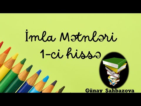 İmla mətnləri 1-ci hissə #imlametnleri#ibtidaisinif#gunaysahbazova