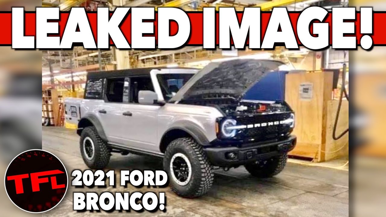 2021 Ford Bronco Leaked The New Ford Bronco Looks Very Similar To