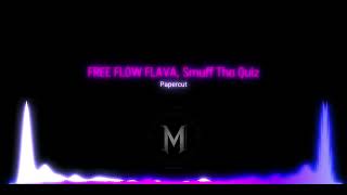 Free Flow Flava, Smuff Tha Quiz - Papercut / MadMusicWorld