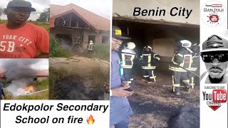 Edokpolor Secondary School in Benin City is on fire 