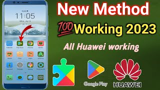 💯📲|| How To Install Google play Store On All HUAWEI 2023 || New Method Use Google Services On Huawei screenshot 2