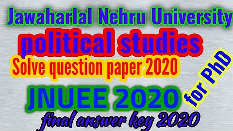 Political studies (POLH) SOLVE QUESTION PAPER OF JNU ENTRANCE Exam 2020 for PHD