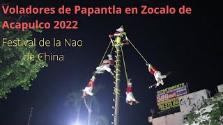 Voladores de Papantla en Zocalo de Acapulco, Festival de la Nao 2022