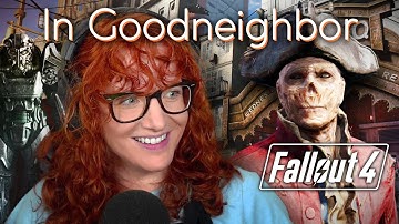 Goodneighbor & The Memory Den - Fallout 4 First Play [Ep 12]