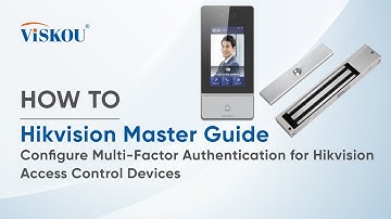 HOW TO: Configure Multi-Factor Authentication for Hikvision Access Control Devices