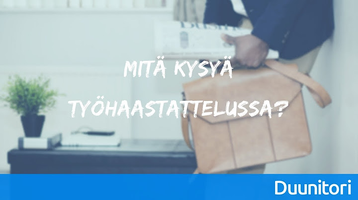 Mitä kannattaa kysyä työnantajalta työhaastattelussa? ⎮ Duunitorin Työnhakuvinkit
