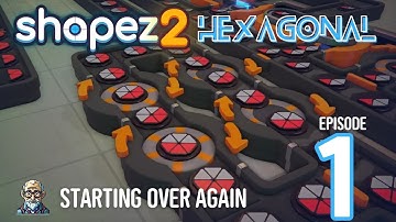 Shapez 2 Hexagonal Mode: Getting Started Again! / Ep 1