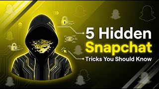 5 Hidden Snapchat Tricks You Should Know