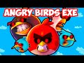 ANGRY BIRDS EXE  [Злые Птички Exe]