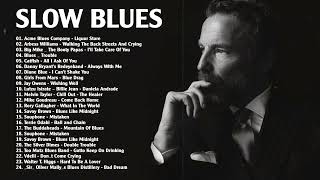 Slow Jazz Blues Music 🎼Moody Blues Songs For You 🎼 Best Of Slow Blues - Rock Ballads Songs by JAZZ BLUES 322 views 1 year ago 2 hours, 55 minutes