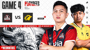 GEEK FAM ID vs ONIC | PLAYOFFS DAY 2 | Game 4 | #MPLIDS15