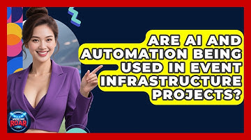Are AI and Automation Being Used in Event Infrastructure Projects? | Where the Fans Roar