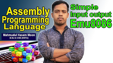 Assembly Language Programming 2 - Simple input output in emu8086 * Tech Bangla HSTU *