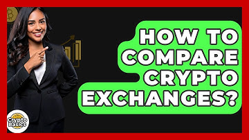 How To Compare Crypto Exchanges? - CryptoBasics360.com