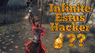 Infinite Estus Hacker Wants A Bonfire Duel (Dark Souls 3)