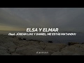 Elsa y Elmar - Grecia (feat. Jósean Log &amp; Daniel, Me Estás Matando) [Letra]