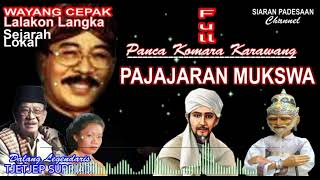 Download Lagu WAYANG GOLEK || PAJAJARAN MUKSWA || HR. TJETJEP SUPRIADI @siaranpadesaan08 MP3