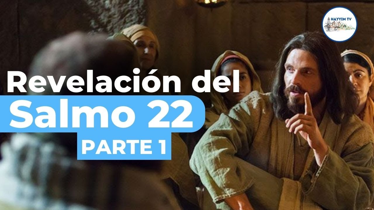 Un análisis crítico del Salmo 22 - Parte 1 | Rab Dan ben Avraham |