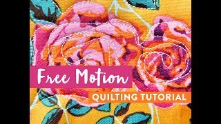 Free Motion Quilting Tutorial