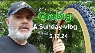 A Sunday vlog (5.19.24) | Tote Prep | Bike Tires | New Tools | Grebig 'My Life' vlog