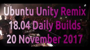 Ubuntu Unity Remix 18.04 Daily Builds 20 November 2017