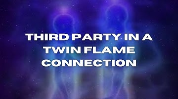 Why there are third parties in a twin flame connection before union 💖