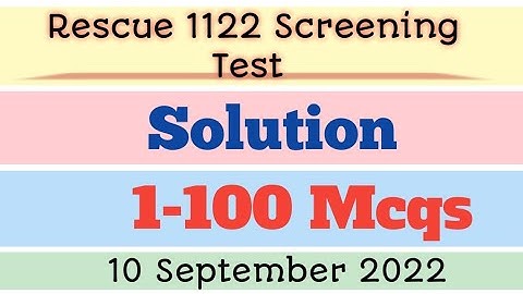 Rescue screening test 1122 Solution | Test date 10 September 2022 | 1-100 McQs